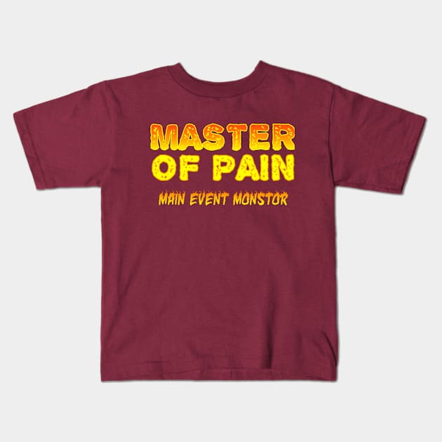 Master Of Pain Kids T-Shirt by TalkingTaker